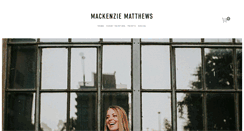 Desktop Screenshot of mackenziematthews.com